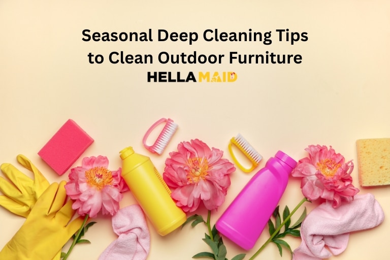 Seasonal Deep Cleaning Tips to Clean Outdoor Furniture